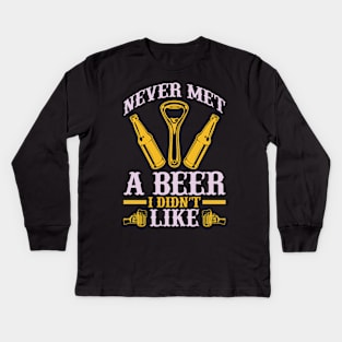 Never Met A Beer I Didn t Like T Shirt For Women Men Kids Long Sleeve T-Shirt